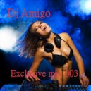 Dj Amigo - Exclusive mix 3