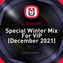 Dj Sensonic - Special Winter Mix For VIP
