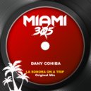 Dany Cohiba - La Sonora On a Trip
