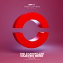 The Brainkiller & Majestic Noise - Feelbadz
