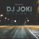 DJ Joki - Missing U