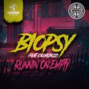 B1OPSY & CALLMEDEZZ - Runnin On Empty (feat. CALLMEDEZZ)