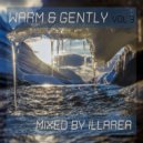 Illarea - Warm & Gently vol.3