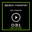 Berny Manfry - Oh Mama