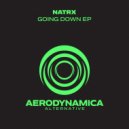 NatrX - Going Down