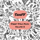 SnaFF - Street Style Music Vol.2