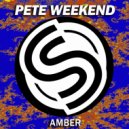 Pete Weekend - Someone That I Used