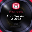 Pytter Jay Dee - April Session 2-2022