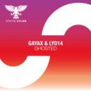 Gayax & Lyd14 - Ghosted