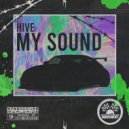 Hive - My Sound