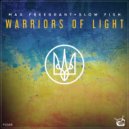 Max Freegrant & Slow Fish - Warriors Of Light