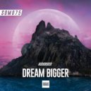 Audiorider - Dream Bigger