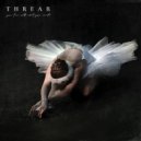 Threar - A Heavy Thing, Your Nothing.