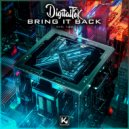 DigitalTek - Bring It Back