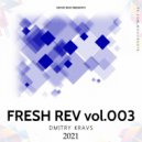 Dmitry Kravs - Fresh Rev Vol.#003