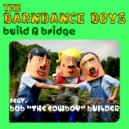 Barndance Boys - Build a Bridge