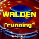 Walden - Running