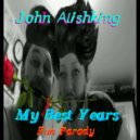 John Alishking - My Best Years