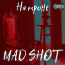 Mad Shot - На троне