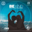Dj Pike - Be Kind (Special Liquid Drum & Bass 4 Trancesynth Records Mix)