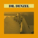 Dr. Denzel - Драматизм