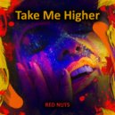 Red Nuts - Take Me Higher