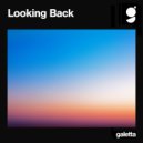 Galetta - Looking Back