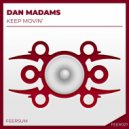 Dan Madams - Keep Movin'