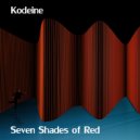 Kodeine - Seven Shades of Red