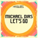 Michael Dias - Let's Go