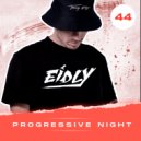 Eidly - Progressive Night 44