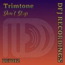 Trimtone - Don't Stop