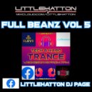 littlehatton dj page - FULL BEANZ VOL 5