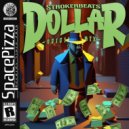 Strokerbeats - Dollar