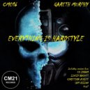 Gareth Murphy - Everything is Hardstyle