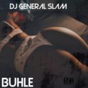 DJ General Slam - Buhle