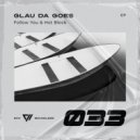 Glau Da Goes - Follow You