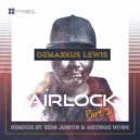 Demarkus Lewis - Airlock