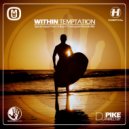 Dj Pike - Within Temptation (Special Liquid Drum & Bass 4 Trancesynth Records Mix)