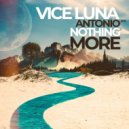 Vice Luna, Antonio (AR) - Nothing More