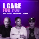 David Anthony & T Colon Featuring Donnie Lynee - I Care
