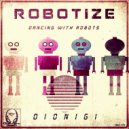 Dionigi - Welcome In My Robohouse