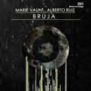Alberto Ruiz & Marie Vaunt - Bruja
