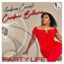 Andrea Curato & Candace Bellamy - Party Life