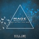 Mage - I Am Not That One