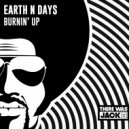 Earth n Days - Burnin' Up