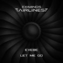 Evebe - Let Me Go