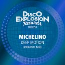 Michelino - Deep Motion