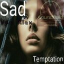 Sad Von Alex - Temptation