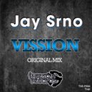 Jay Srno - Vission